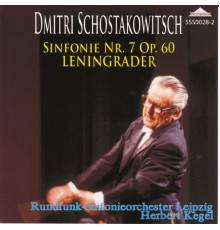 Herbert Kegel, Rundfunk-Sinfonieorchester Leipzig - Shostakovich - Sinfonie No.7