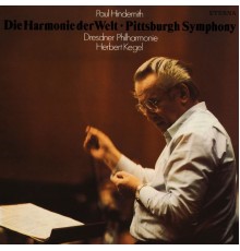 Herbert Kegel & Dresdner Philharmonie - Hindemith: Die Harmonie der Welt / Pittsburgh Symphony (Paul Hindemith)