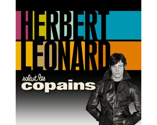 Herbert Leonard - Salut les copains