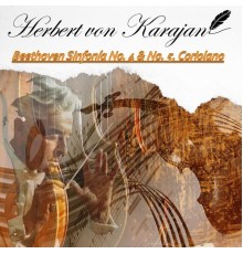 Herbert von Karajan, Philharmonia Orchestra - Herbert von Karajan, Beethoven Sinfonía No. 4 & No. 5. Coriolano