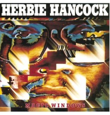 Herbie Hancock - Magic Windows