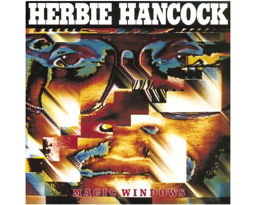 Herbie Hancock - Magic Windows