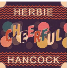 Herbie Hancock - Cheerful