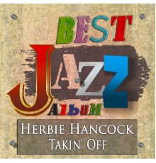 Herbie Hancock - Takin' Off (Best Jazz Album Remastered) (Remastered)