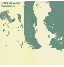 Herbie Hancock - Mwandishi