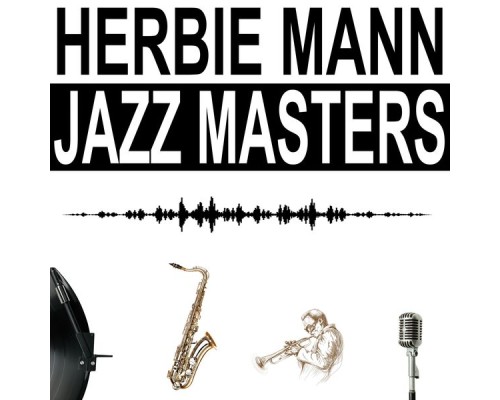 Herbie Mann - Jazz Masters