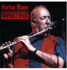 Herbie Mann - America/Brasil