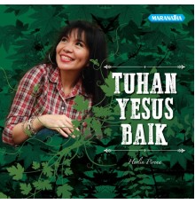 Herlin Pirena - Tuhan Yesus Baik