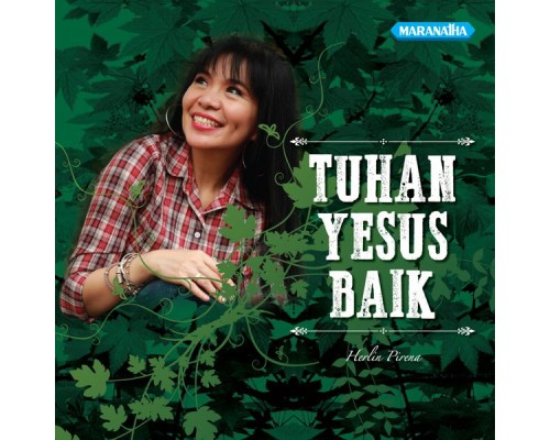 Herlin Pirena - Tuhan Yesus Baik