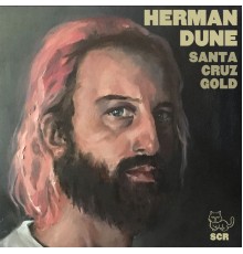 Herman Düne - Santa Cruz Gold