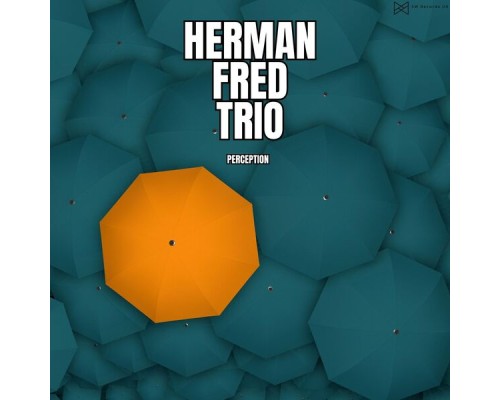 Herman Fred Trio - Perception