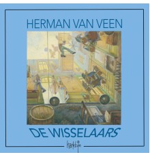 Herman van Veen - De Wisselaars