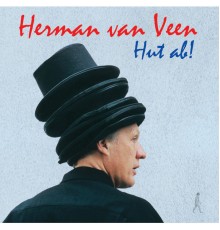 Herman van Veen - Hut Ab!