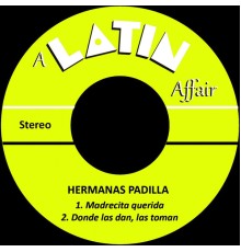 Hermanas Padilla - Madrecita Querida