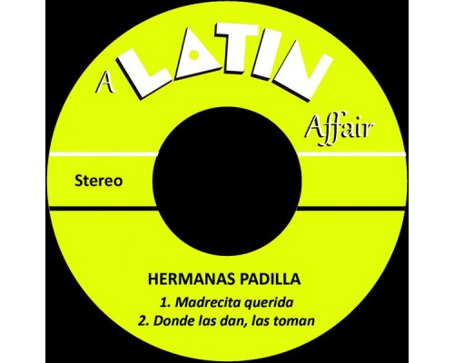 Hermanas Padilla - Madrecita Querida