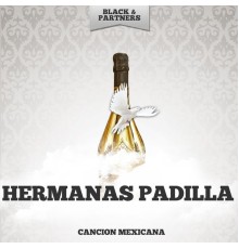 Hermanas Padilla - Cancion Mexicana