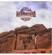 Hermandad - Hatun Ñan