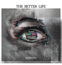 Hermann - The Better Life