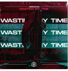 Hermann - Wasting My Time