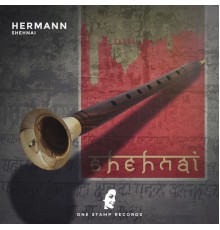 Hermann - Shehnai