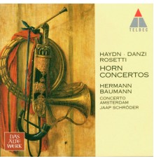 Hermann Baumann - Haydn, Danzi, Rosetti : Horn Concertos