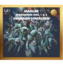 Hermann Scherchen - Scherchen conducts Mahler: Symphonies Nos. 1&2