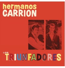 Hermanos Carrion - Los Triunfadores