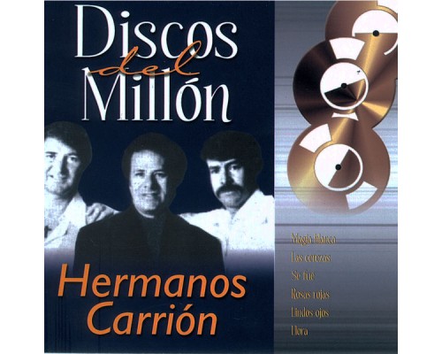 Hermanos Carrion - Discos Del Millón