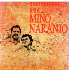 Hermanos Miño Naranjo - Nuestra Música