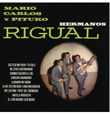 Hermanos Rigual - Mario, Carlos y Pituko Rigual