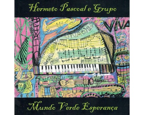 Hermeto Pascoal - Mundo Verde Esperança