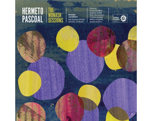 Hermeto Pascoal - The Monash Sessions