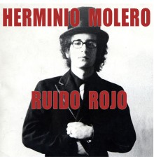 Herminio Molero - Ruido Rojo