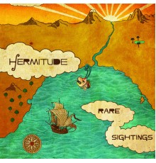 Hermitude - Rare Sightings