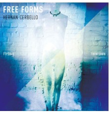 Hernan Cerbello - Free Forms