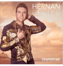 Hernan Felipe - Despertar