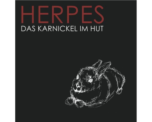 Herpes - Das Karnickel im Hut