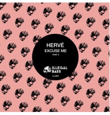 Hervé - Excuse Me, Pt. 2