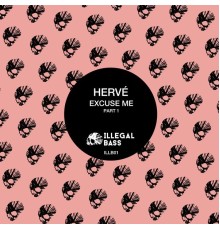 Hervé - Excuse Me, Pt. 1