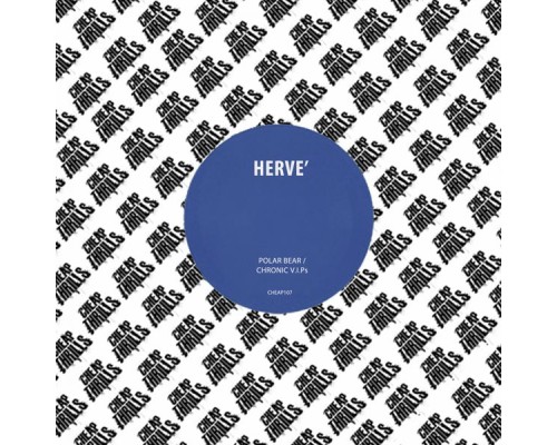 Hervé - Polar Bear / Chronic V.I.Ps