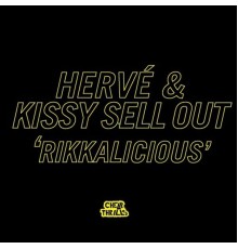 Hervé, Kissy Sellout - Rikkalicious