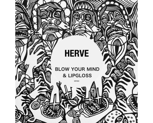 Herve - Blow Your Mind / Lipgloss