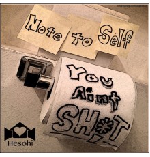 Hesohi - Note to Self