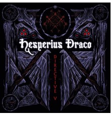 Hesperius Draco - Directive V