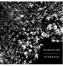 Hessian - Humanism // Ataraxia