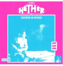 Hether - Covered In Hether