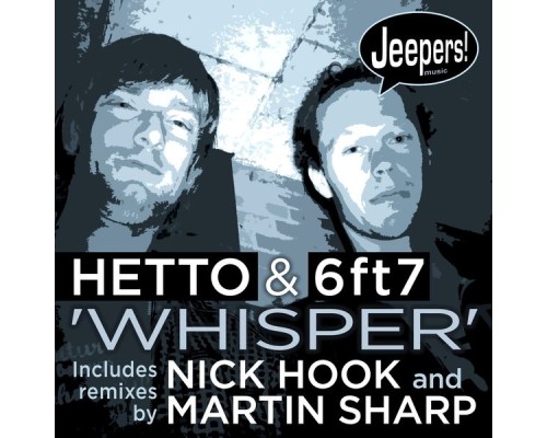 Hetto, 6ft7 - Whisper