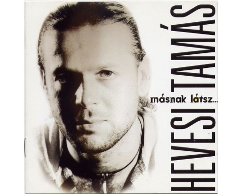 Hevesi Tamas - Másnak látsz