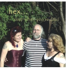 Hex - sleep When You're Dead