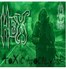 Hex - Toxic Apocalypse